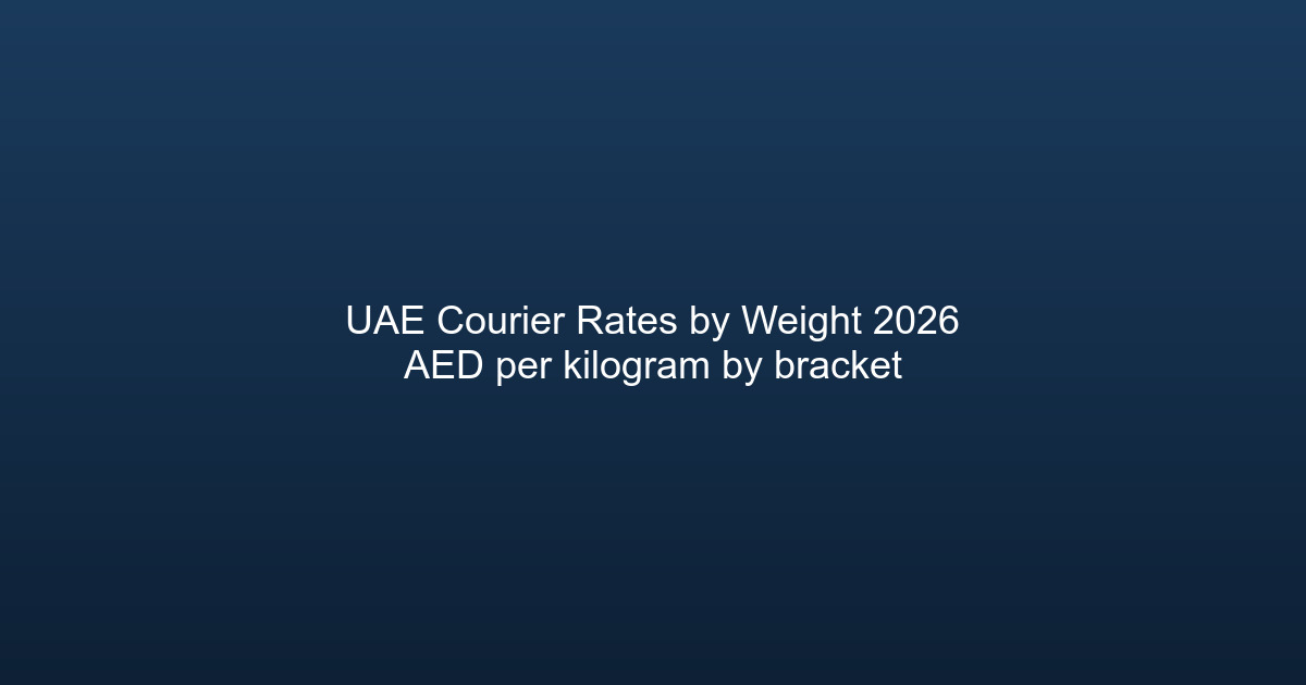 UAE courier rate comparison by weight bracket 2026 showing AED rates for Aramex, iMile, Fetchr, J&T Express, and DHL eCommerce
